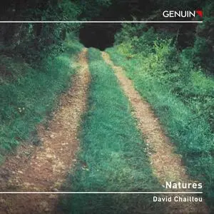 Christophe Pantillon, Laura Mikkola & Aron Quartett - David Chaillou: Natures (2024) [Official Digital Download 24/96]