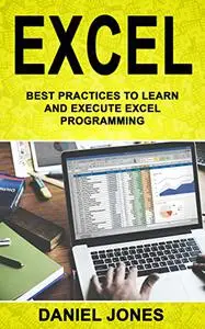 Excel: Best Practices to Learn and Execute Excel Programming