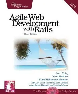 Agile Web Development with Rails, Third Edition by Sam Ruby [Repost]