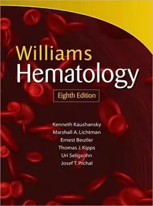 Williams Hematology, Eighth Edition (repost)