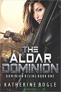 The Aldar Dominion - Katherine Bogle