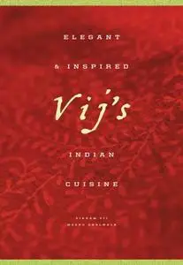 Vij's Elegant and Inspired Indian Cuisine