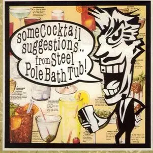 Steel Pole Bath Tub - Some Cocktail Suggestions From Steel Pole Bath Tub (1994)