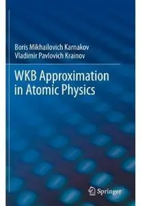WKB Approximation in Atomic Physics