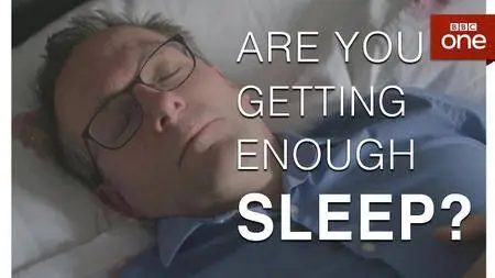 BBC How To Sleep Better Documentary (2011)