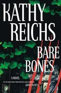 «Bare Bones» by Kathy Reichs