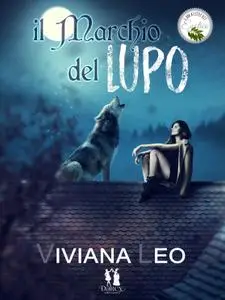 Viviana Leo - Il marchio del lupo