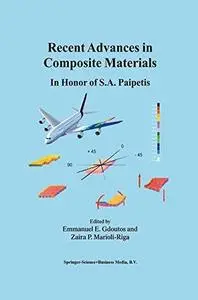 Recent Advances in Composite Materials: In Honor of S.A. Paipetis