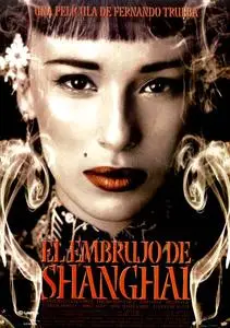 The Shanghai Spell / El embrujo de Shanghai (2002)