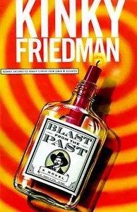Blast from the Past (Kinky Friedman Novels)