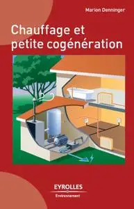 Marion Denninger, "Chauffage et petite cogénération"