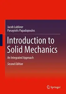 Introduction to Solid Mechanics: An Integrated Approach, Second Edition