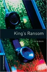 King's Ransom (Oxford Bookworms Library) [Repost]