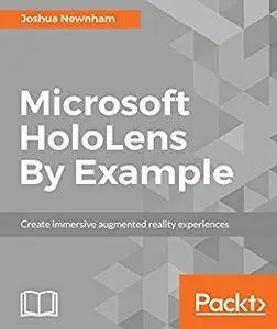 Microsoft HoloLens By Example