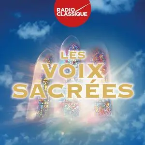 VA - Les Voix Sacrées - Radio Classique (2015)