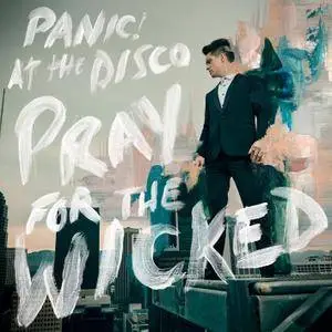 Panic! At The Disco - Pray For The Wicked (2018) [Official Digital Download 24/96]