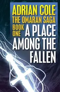 «A Place Among the Fallen» by Adrian Cole