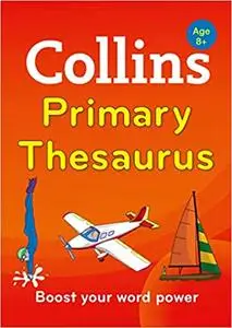 Collins Primary Thesaurus [Second Edition]  Ed 2