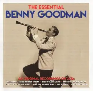 Benny Goodman - The Essential Benny Goodman [Recorded 1937-1958] (2015)