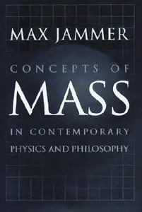 Concepts of Mass in Contemporary Physics and Philosophy (Repost)
