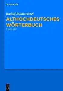 Althochdeutsches Wörterbuch, 7 Auflage (Repost)