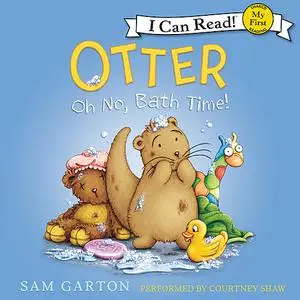 «Otter: Oh No, Bath Time!» by Samuel Garton