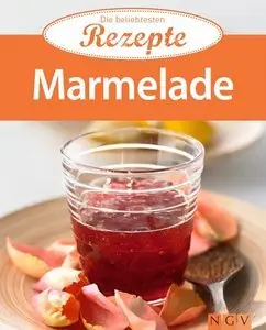 Marmelade: Die beliebtesten Rezepte (repost)