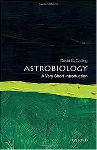 Astrobiology: A Very Short Introduction (Very Short Introductions)