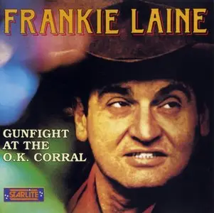 Frankie Laine - Gunfight At The O.K. Corral - 1957 (1991)