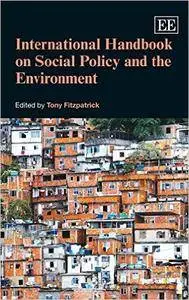 International Handbook on Social Policy and the Environment (Repost)