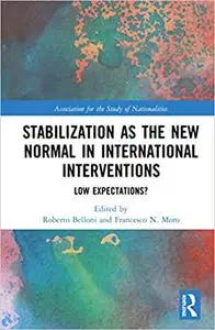 Stabilization as the New Normal in International Interventions: Low Expectations?