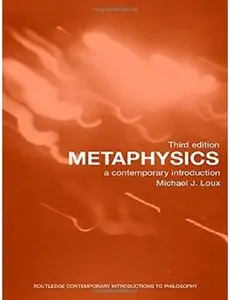 Metaphysics: A Contemporary Introduction (3rd edition) [Repost]