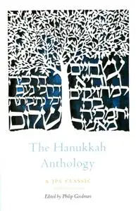 The Hanukkah Anthology (The JPS Holiday Anthologies)