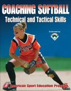Coaching Softball Technical and Tactical Skills [Repost]