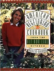 The American Vegetarian Cookbook from the Fit for Life Kitchen