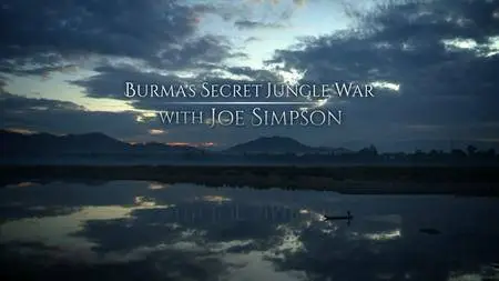 BBC - Burma's Secret Jungle War (2016)