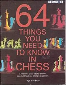 64 Things You Need to Know in Chess