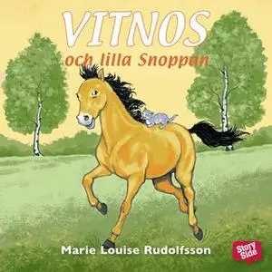 «Vitnos och lilla Snoppan» by Marie Louise Rudolfsson