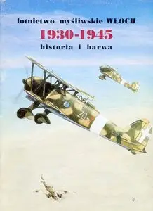 Lotnictwo myśliwskie Włoch 1930-1945. Historia i barwa
