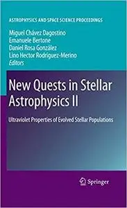 New Quests in Stellar Astrophysics II: Ultraviolet Properties of Evolved Stellar Populations (Astrophysics and Space Sci