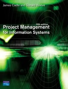 Project Management for Information Systems (5th Edition) (repost)