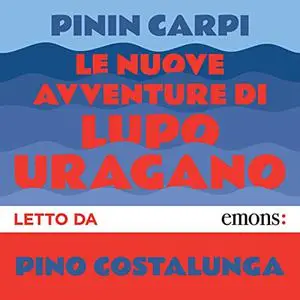 «Nuove avventure di Lupo Uragano» by Pinin Carpi