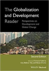 The Globalization and Development Reader: Perspectives on Development and Global Change
