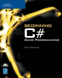 Ron Penton, Beginning C# Game Programming (Repost) 