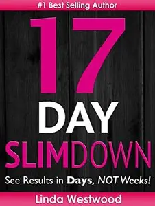 17-Day Slim Down: Flat Abs, Firm Butt & Lean Legs - See Results in Days, NOT Weeks!