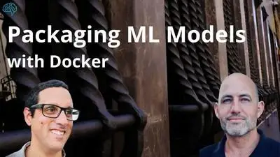 Packaging Machine Learning Models with Docker [Video]