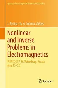 Nonlinear and Inverse Problems in Electromagnetics (Repost)
