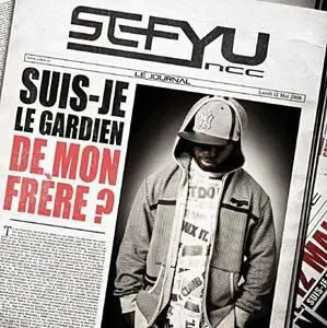 Sefyu - Suis-Je Le Gardien De Mon Frère ?