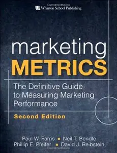 Marketing Metrics: The Definitive Guide to Measuring Marketing Performance