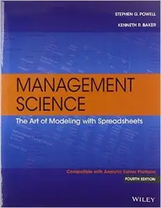 Management Science: The Art of Modeling with Spreadsheets, 4 edition